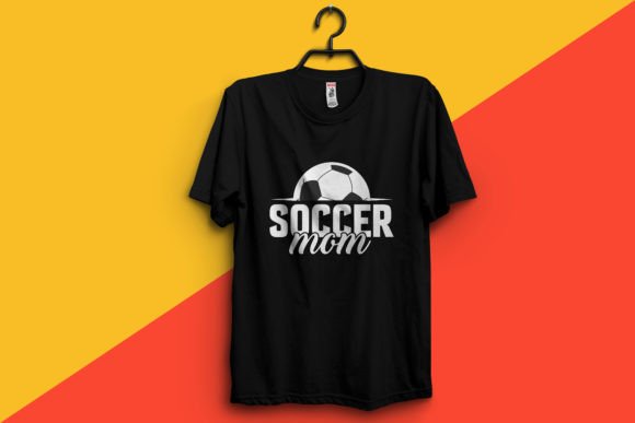 About Soccer Mom T-Shirt Design Vector: Graphics & Print Templates