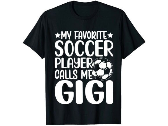 Favorite Soccer Player Calls Me T-Shirt Graphics Review