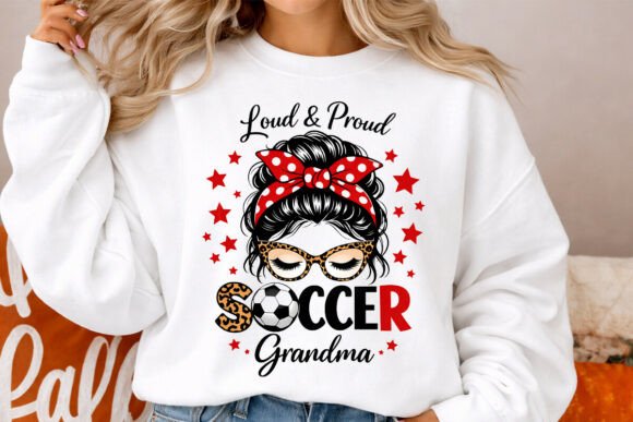 Loud & Proud Soccer Grandm: Graphics & T-Shirt Designs
