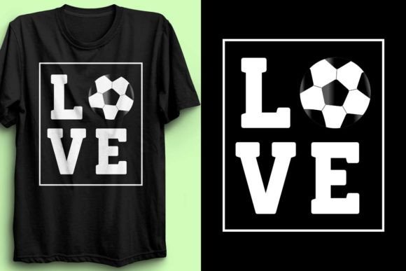 Love Soccer T-Shirt Design 11 Graphics for T-Shirt Designs