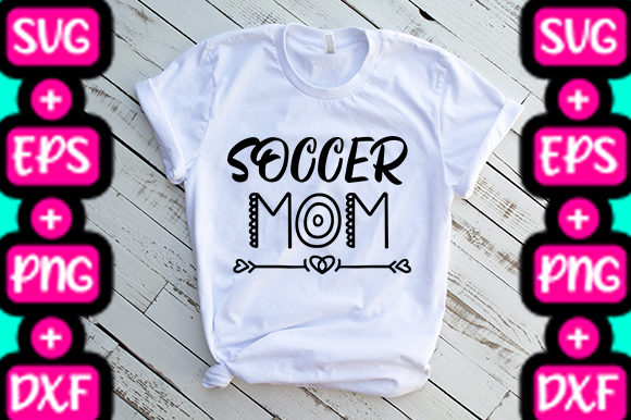 MOM SOCCER MOM PHRASE Graphics & T-Shirt Designs Review