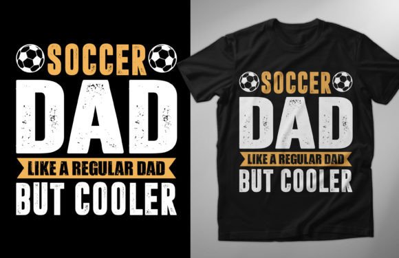 Soccer Dad T-shirt: Graphics for T-Shirt Designs