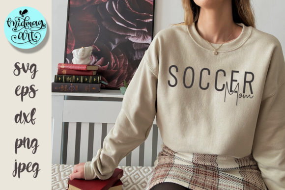 Soccer Mom Svg, Sports Mom Svg: Graphics and T-Shirt Designs Review